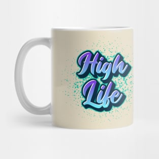 High Life Mug